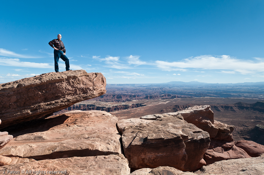 Bob with a 360 Degree View   Canyonlands National Park, Utah